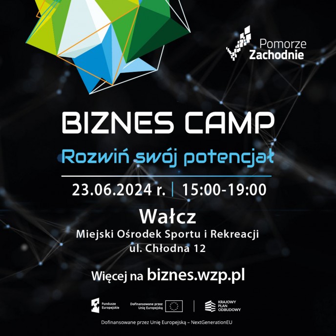 W niedzielę ''Biznes Camp'' w Wałczu. 